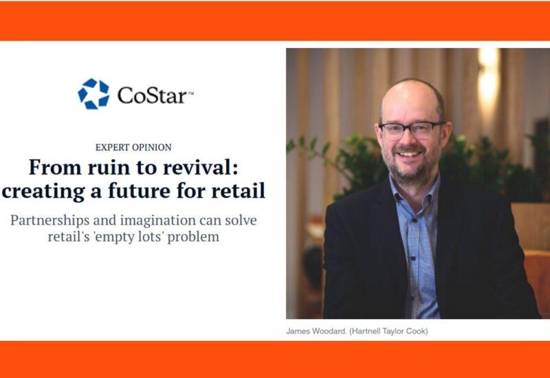 CoStar Article by james woodard how to solve the crisis in retail aug 2025 hartnell taylor cook